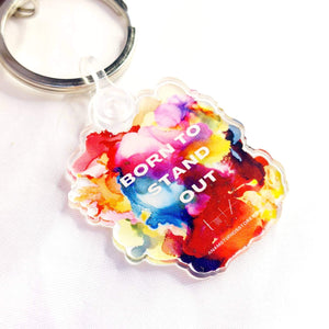 BORN TO STAND OUT KEYRING